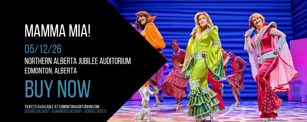 Mamma Mia! at Northern Alberta Jubilee Auditorium