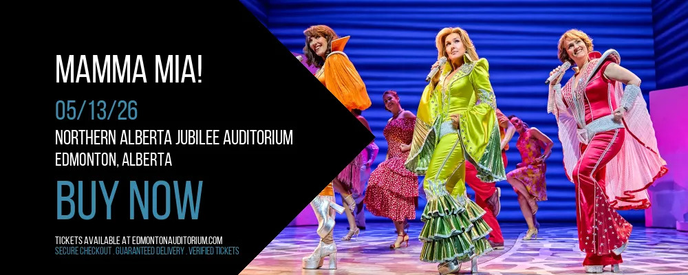 Mamma Mia! at Northern Alberta Jubilee Auditorium
