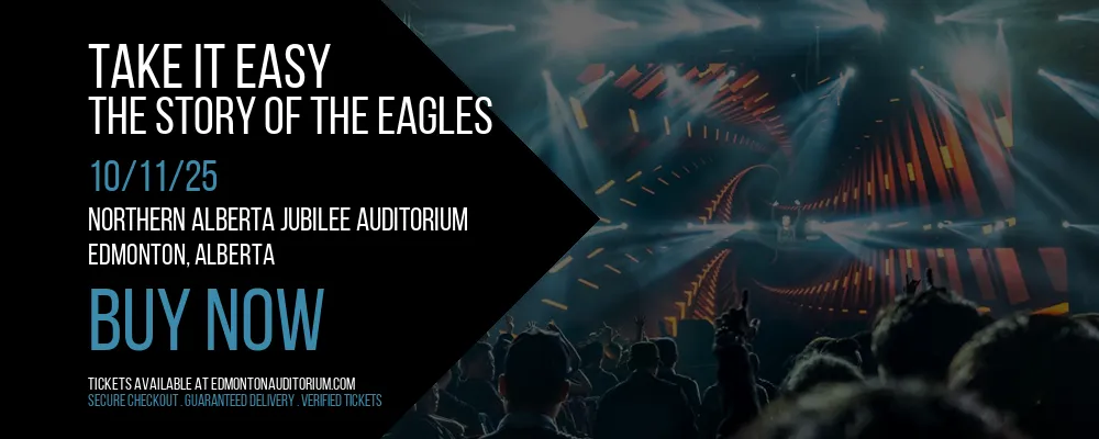 Take It Easy at Northern Alberta Jubilee Auditorium