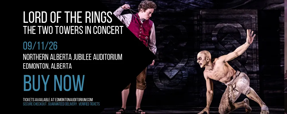 Lord of The Rings at Northern Alberta Jubilee Auditorium