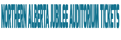 Northern Alberta Jubilee Auditorium Tickets