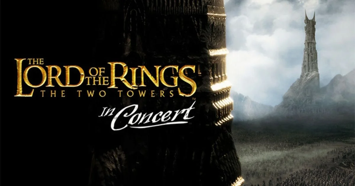 Lord of The Rings – The Two Towers In Concert