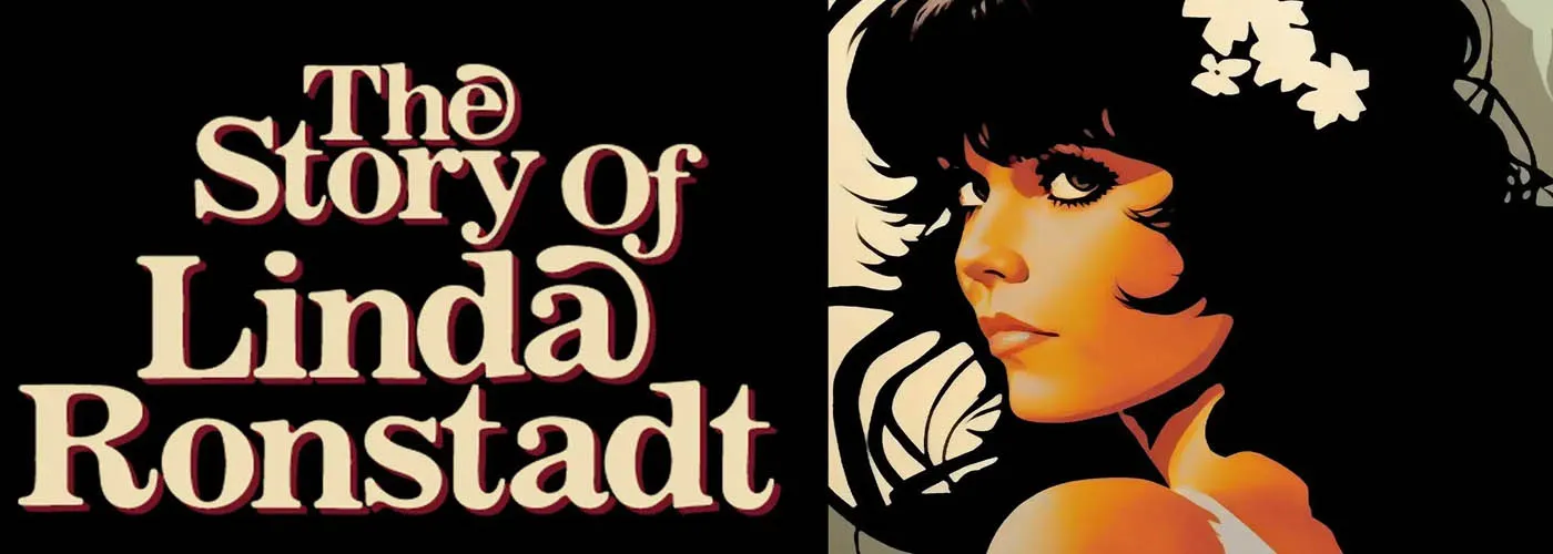 The Story of Linda Ronstadt